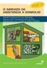 María del Pilar Fernández Soto, Nuria Fernández Soto - O servizo de asistencia a domicilio