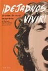 Manuel Fernández Padín - ¡Dejadnos vivir!