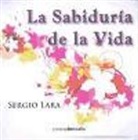 Sergi Lara, Sergio Lara, Sergi Lara García - La sabiduría de la vida