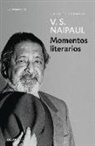 V. S. Naipaul - Momentos literarios