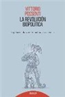 Vittorio Possenti - La revolución biopolítica : la peligrosa alianza entre materialismo y técnica