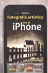 Fotografía Artística con el iPhone