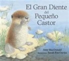 Ami Mc Donald, Oriol Roda, Sarah Fox-Davies - El gran diente del pequeño castor
