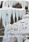 Philippe Batoux - Escalada en hielo : iniciación y perfeccionamiento