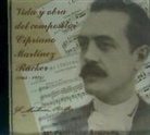 María Feliciana Argueda Carmona - Vida y obra del compositor Cipriano Martínez Rücker (1864-1924)