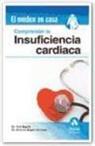 A. Bayés de Luna, Antoni Bayés Genís - Comprender la insuficiencia cardíaca : ¿por qué aparece? : diagnóstico y tratamiento : autocuidados y actividad física : vivir con insuficiencia cardíaca
