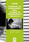 Asunción Molina Bartumeus, Asunción Tejedor Huerta, Nuria . . . [et al. Vázquez Orellana - Programa de Intervención para Victimas de Interferencias Parentales (PIVIP)