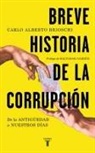 Carlo Alberto Brioschi - Breve historia de la corrupción