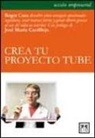 Roger Cusa Pascual - Crea tu proyecto tube