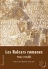 Josep Amengual i Batle, Diversos, Gabriel Rosselló Calafell - Les Balears romanes : Nous estudis