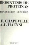 F. Chapeville, A. L. Haenni - Biosíntesis de proteínas : traducción genética