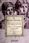 Concepción Gimeno de Flaquer - La mujer española : estudios acerca de su educación y sus facultades intelectuales