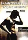 Primitivo Medina Ortega - La enfermedad y su origen emocional