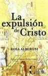 Rosa Alberoni - La expulsión de Cristo