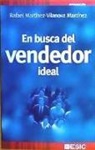 Rafael Martínez-Vilanova Martínez - En busca del vendedor ideal