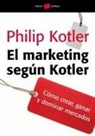 Philip Kotler - El marketing según Kotler