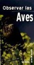 Pierre Darmangeat - Observar a las aves