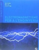 Xavier Bohigas I Janoher, Xavier . . . [et al. Jaen Herbera, M. Cristina Periago Oliver - Electromagnetisme per a l'enginyeria