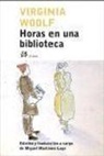 Virginia Woolf - Horas en una biblioteca