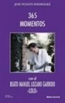 José Vicente Rodríguez - 365 momentos con el Beato Manuel Lozano Garrido