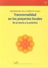 Fundación Kaleidós - Transversalidad en los proyectos locales : de la teoría a la práctica