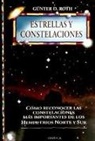 Günter D. Roth - Estrellas y constelaciones : cómo reconocer las constelaciones más importantes de los hemisferios norte y sur