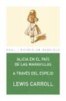 Lewis Carroll, John Tenniel - Alicia en el país de las Maravillas : a través del espejo