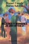 Manuel Castells, Marina Subirats - Mujeres y hombres : ¿un amor imposible?