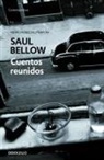 Saul Bellow - Cuentos reunidos