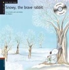 Rocío Antón, Equipo Edelvives, Dolores Núñez, Paz Rodero - Snowy. The brave rabbit