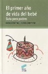 Gloria Cabezuelo, Pedro Frontera - El primer año de vida del bebé