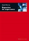 David Harvey - Espacios de esperanza