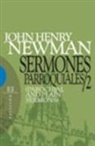 Víctor García Ruiz, John Henry Newman - Sermones parroquiales 2 : (parochial and plain sermons)