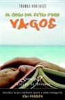 Thomas Hohensee - El libro del éxito para vagos : descubra lo que realmente quiere y cómo conseguirlo