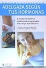 Laurence Chérel-Lemonnier - Adelgaza según tus hormonas