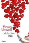 Megan Maxwell - Melocotón loco