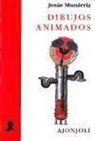 Jesús Munárriz - Dibujos animados