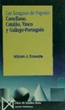 William James Entwistle - Las lenguas de España : castellano, catalán, vasco y gallego-portugués