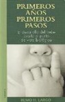 Remo H. Largo - Primeros años, primeros pasos