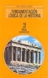 José Carlos Bermejo Barrera, José Bermejo - Fundamentación lógica de la Historia : introducción a la historia teórica