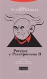 Arthur Schopenhauer - Parerga y paralipónema II