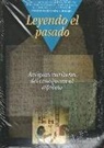 Larissa Bonfantes, John F. Healey - Leyendo el pasado : antiguas escrituras del cuneiforme al alfabeto