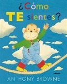 Anthony Browne - ¿Cómo te sientes?