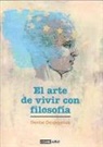 Denise Despeyroux - El arte de vivir con filosofía