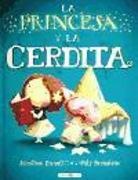 Poly Bernatene, Jonathan Emmett - La princesa y la cerdita