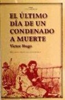 Victor Hugo - El último día de un condenado a muerte