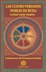 Gueshe Tashi, Gueshe Tashi Tsering - Las cuatro verdades nobles