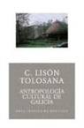 Carmelo Lisón Tolosana - Antropología cultural de Galicia