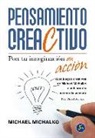 Michael Michalko - Pensamiento creaCtivo : pon tu imaginación en acción