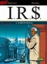 Stephen Desberg, Bernard Vrancken - I.R.S. 4, Narcocracia